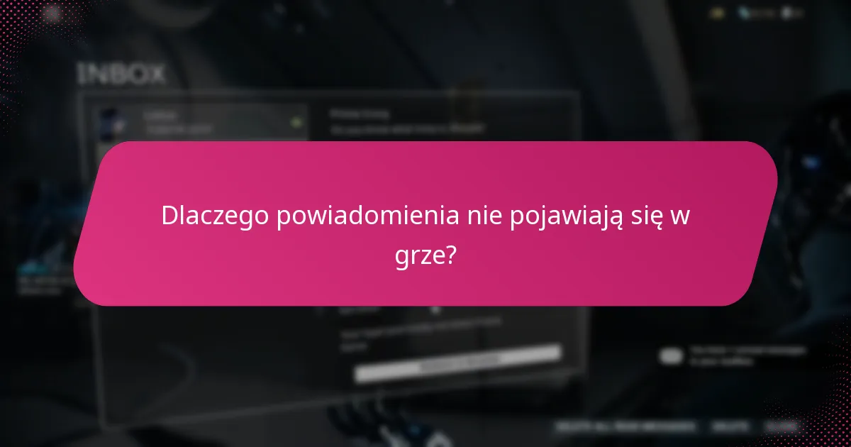 Jak mogę rozwiązać problemy z powiadomieniami w grze?