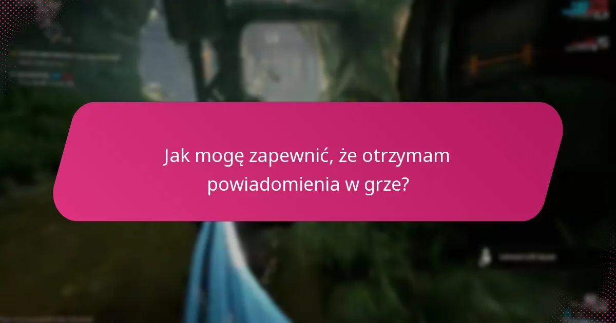 Jakie ustawienia powiadomień powinienem skonfigurować?