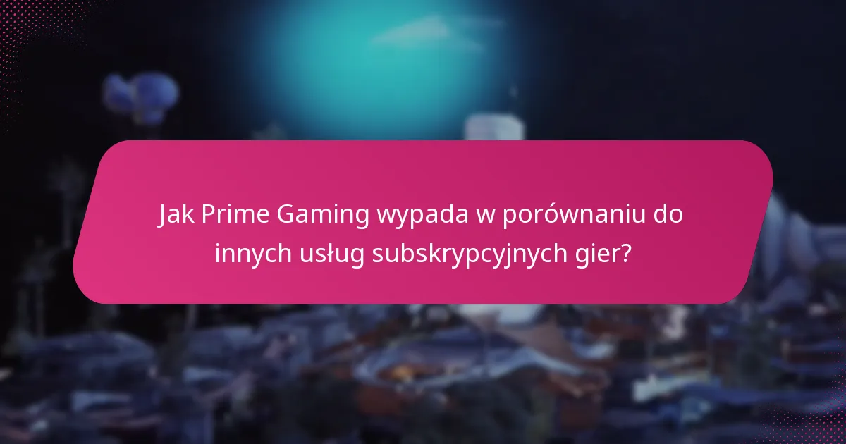 Jak odebrać oferty Prime Gaming?