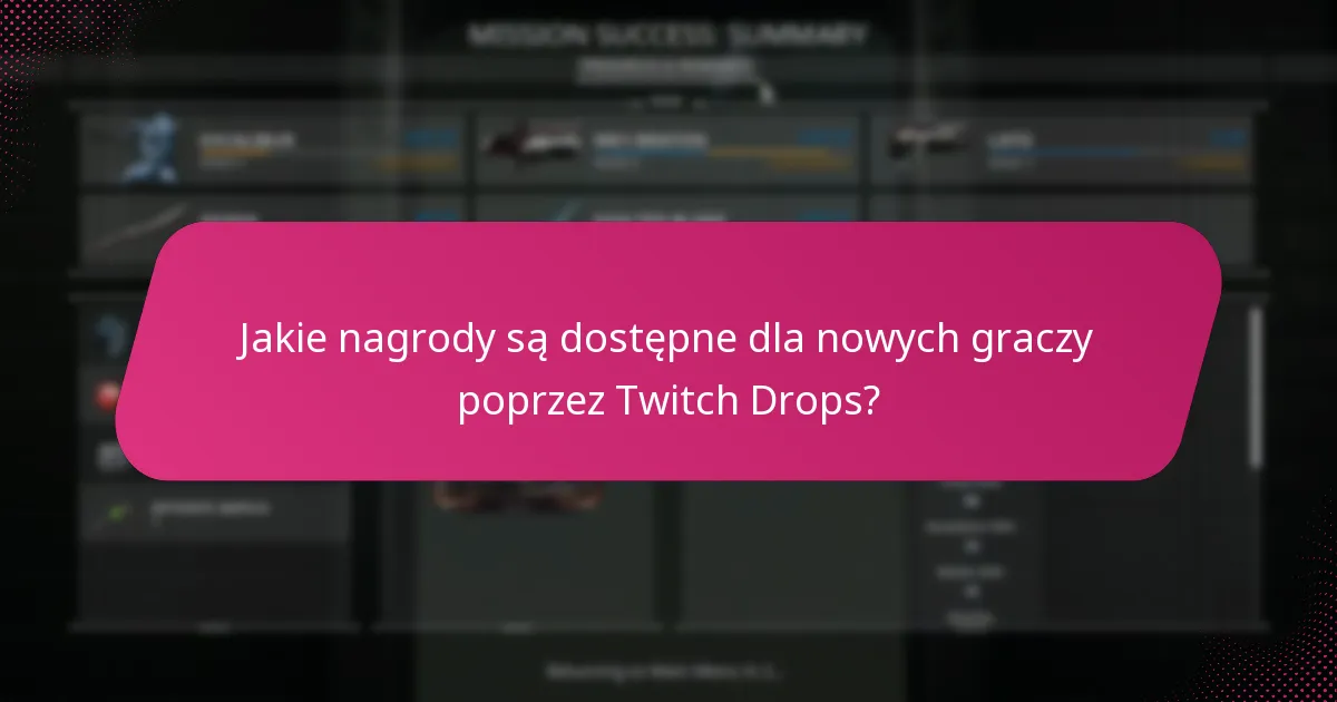 Jakie są typowe pułapki w procesie odbierania Twitch Drops?