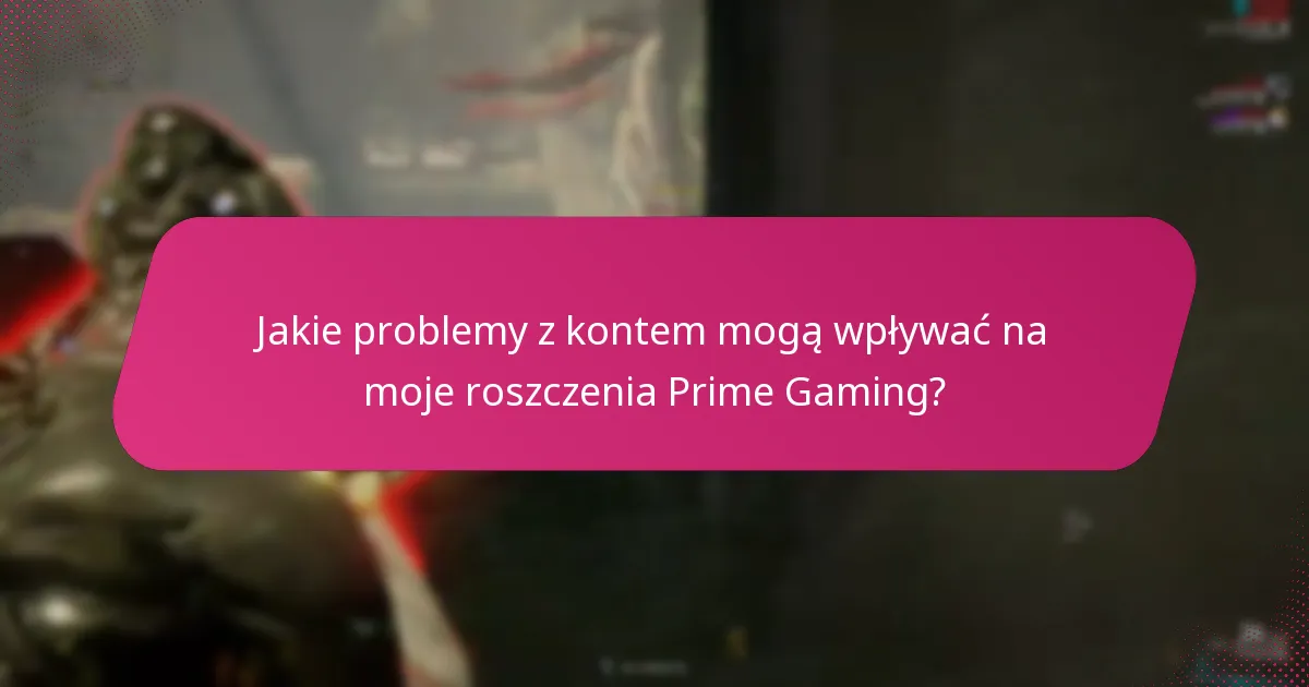 Jakie opcje wsparcia są dostępne dla użytkowników Prime Gaming?