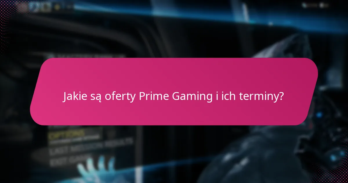 Jakie są korzyści z korzystania z Prime Gaming?